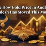 See How Gold Price in Andhra Pradesh Has Moved This Month