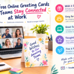 How Free Online Greeting Cards Help Teams Stay Connected at Work