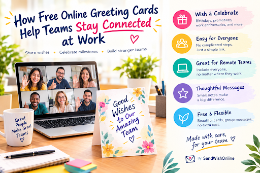 How Free Online Greeting Cards Help Teams Stay Connected at Work